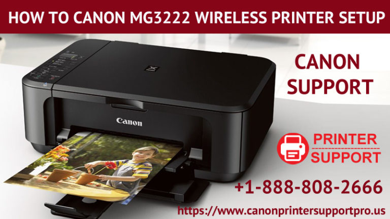 +1-800-462-1427 Steps to configure wireless printer Canon MG3222